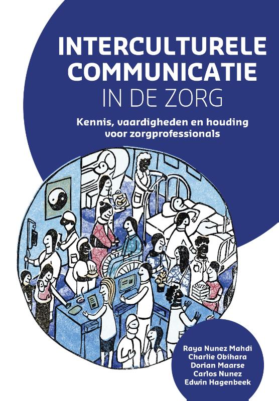 Cover Interculturele communicatie in de zorg : kennis, vaardigheden en houding voor zorgprofessionals